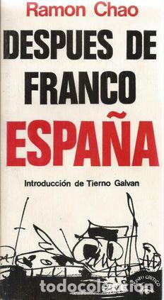 Libros: DESPUES DE FRANCO ESPA&Ntilde;A - CHAO, RAMON - Foto 1