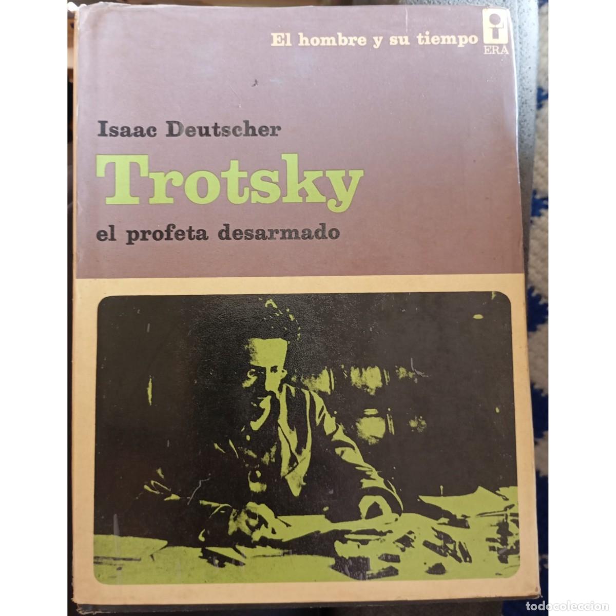 Libros: TROTSKY: EL PROFETA DESARMADO - ISAAC DEUTSCHER - Foto 1
