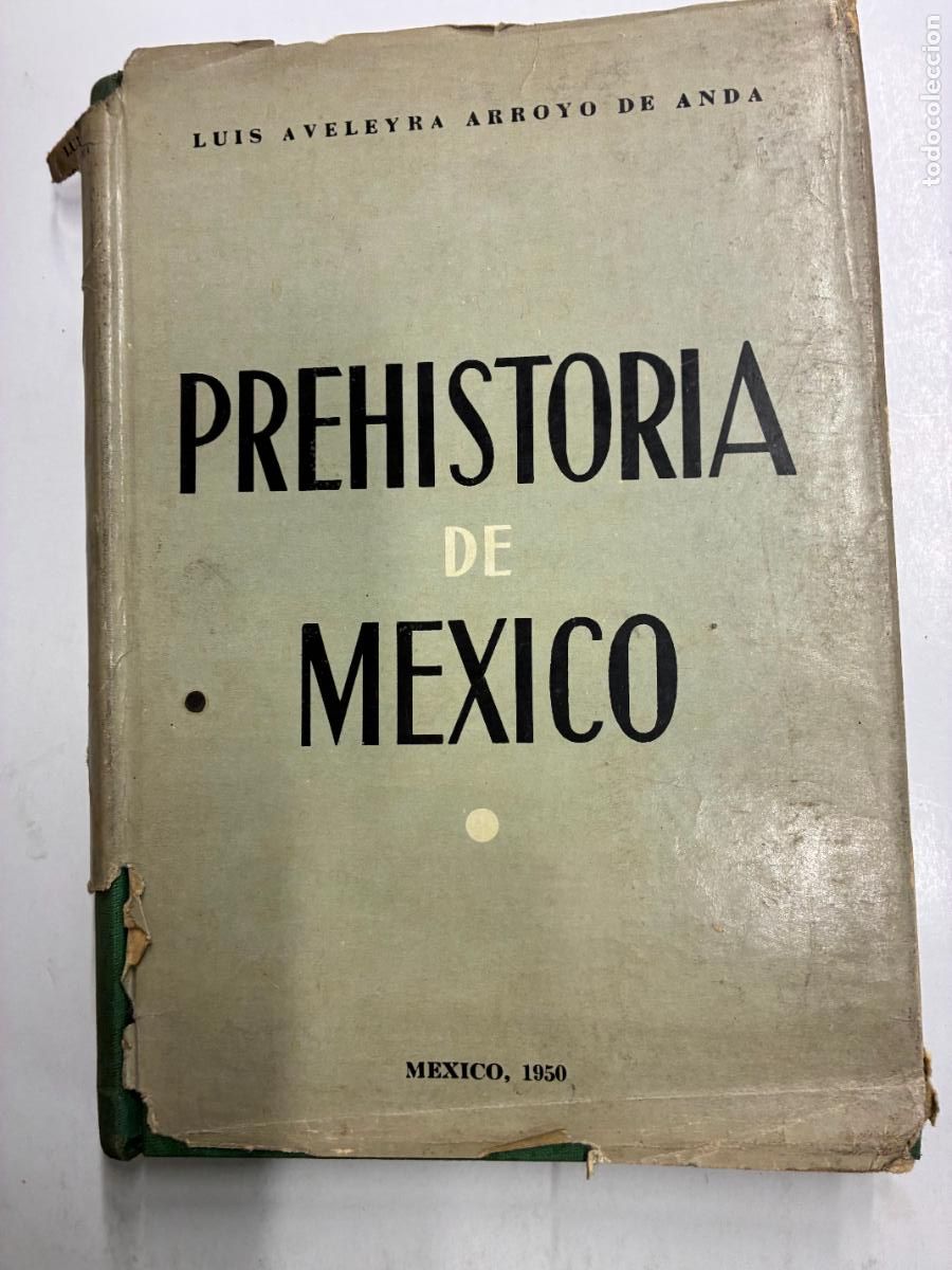 Libros: PREHISTORIA DE M&Eacute;XICO. - LUIS AVELEYRA ARROYO DE ANDA. - Foto 1