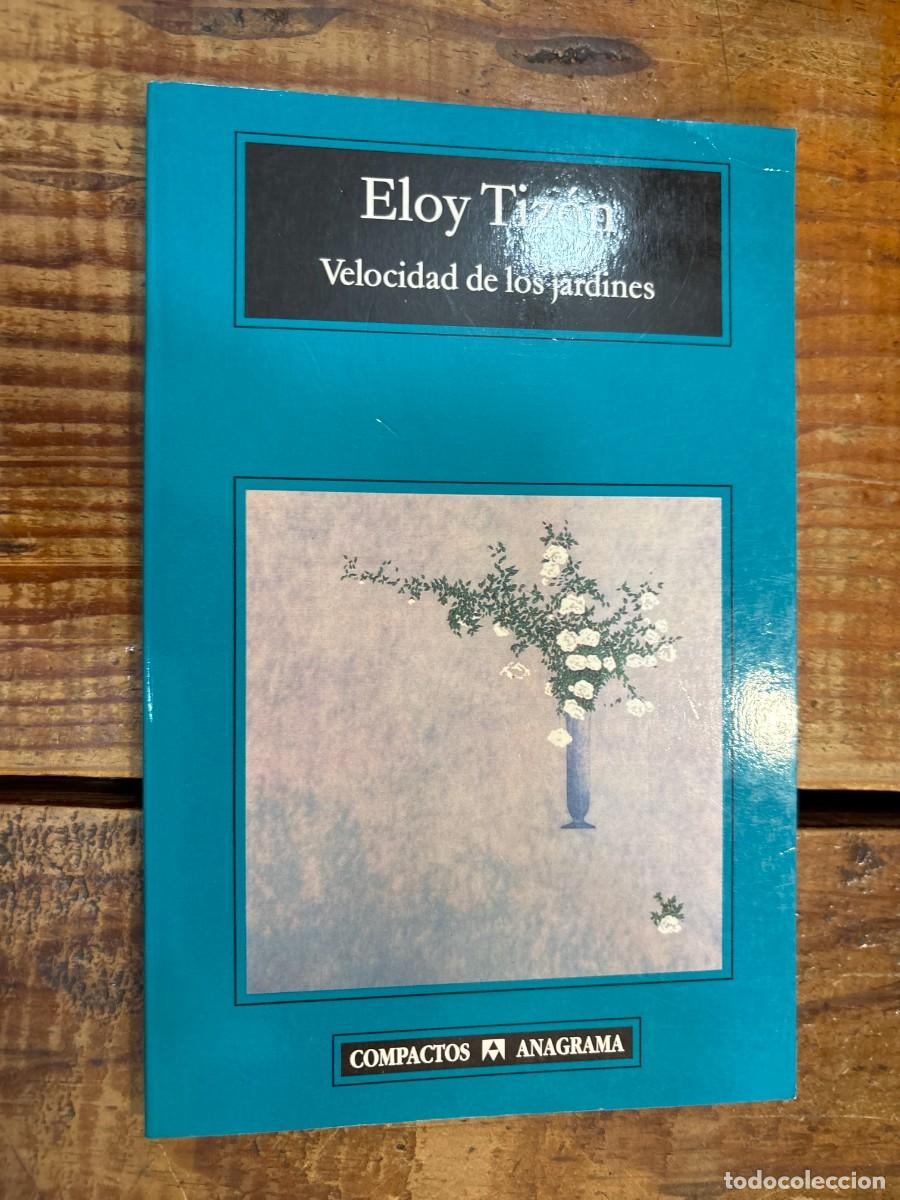 Libros: Velocidad de los jardines Tiz&oacute;n, Eloy - Foto 1