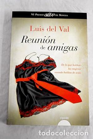 Libros: Reuni&oacute;n de amigas. - del Val, Luis. TDK729 - Foto 1