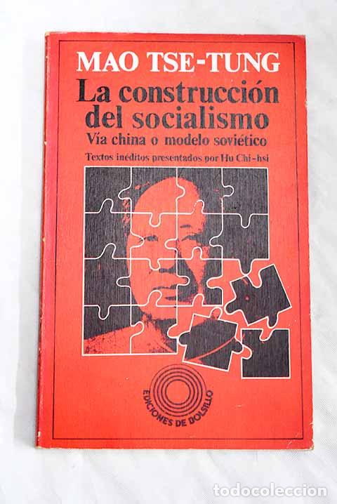 Libros: La construcci&oacute;n del socialismo: via china o modelo sovi&eacute;tico - Foto 1