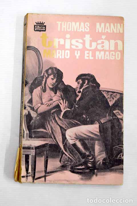Libros: Trist&aacute;n: y Mario y el Mago.- Mann, Thomas - Foto 1