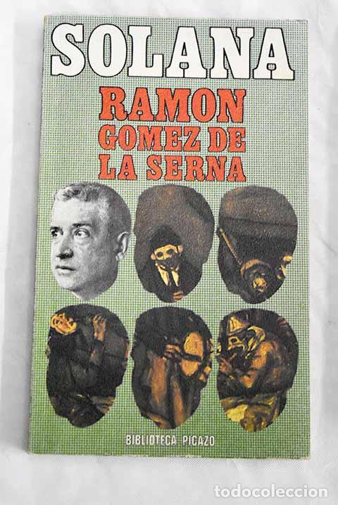 Libros: Jos&eacute; Guti&eacute;rrez Solana.- G&oacute;mez de la Serna, Ram&oacute;n - Foto 1
