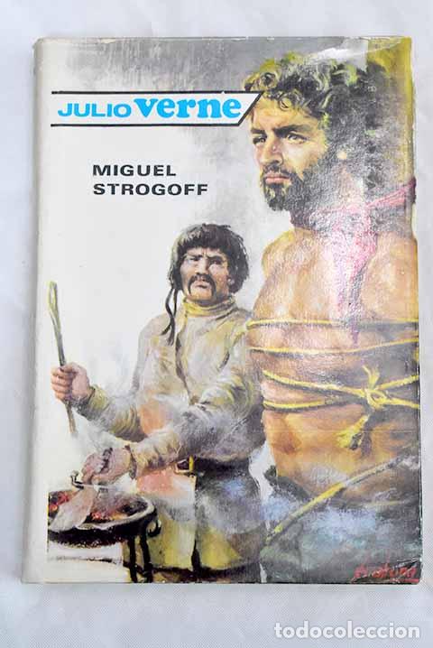 Libros: Miguel Strogoff: Verne, Julio.- Verne, Julio - Foto 1