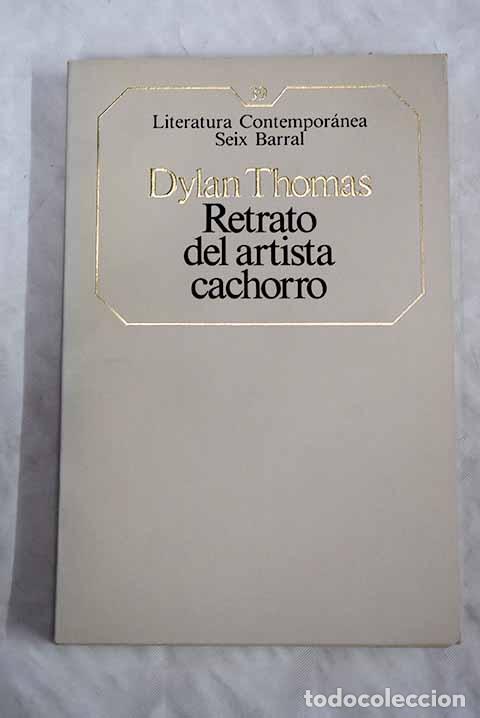 Libros: Retrato del artista cachorro.- Thomas, Dylan - Foto 1