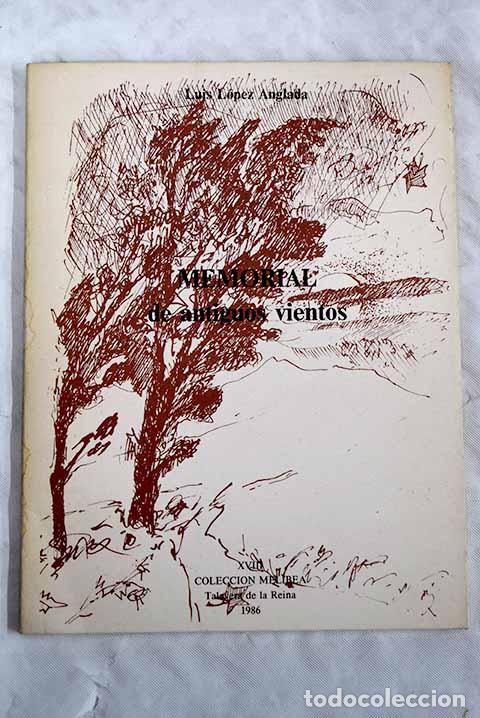Libros: Memorial de antiguos vientos.- L&oacute;pez Anglada, Luis - Foto 1