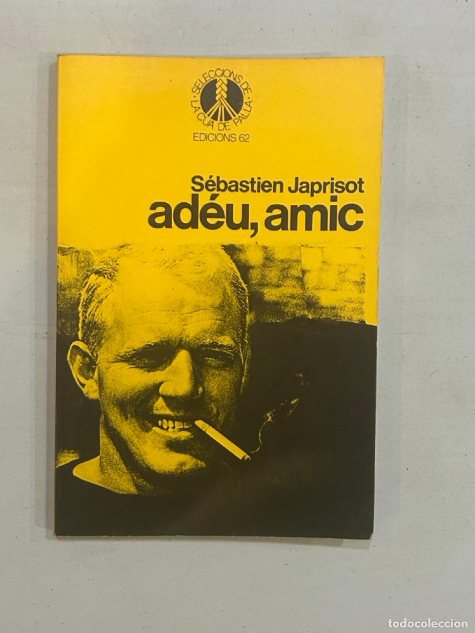 Libros: S&eacute;bastien Japrisot - Ad&eacute;u, amic - Foto 1