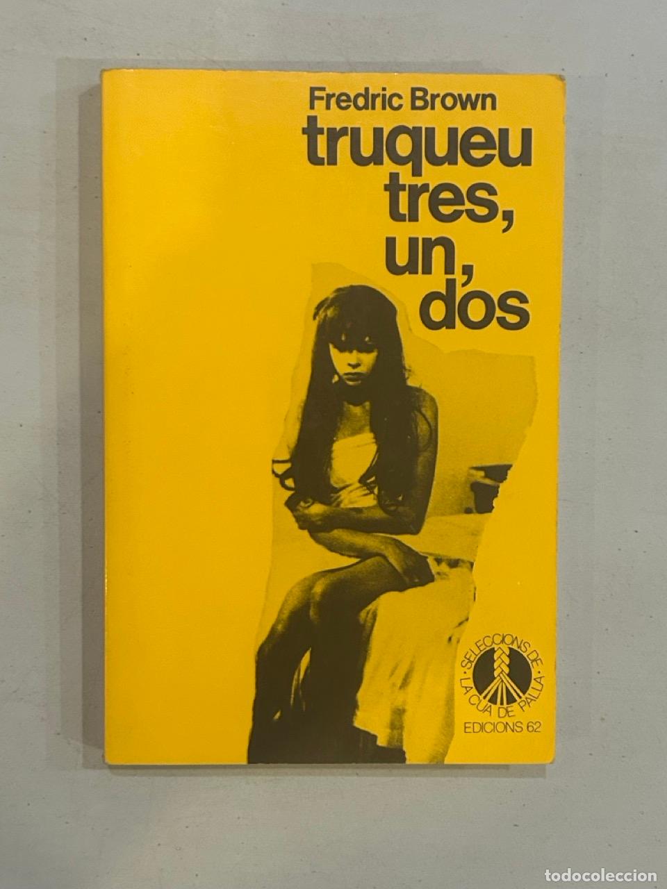 Libros: Frederic Brown - Truqueu tres, un, dos - Foto 1