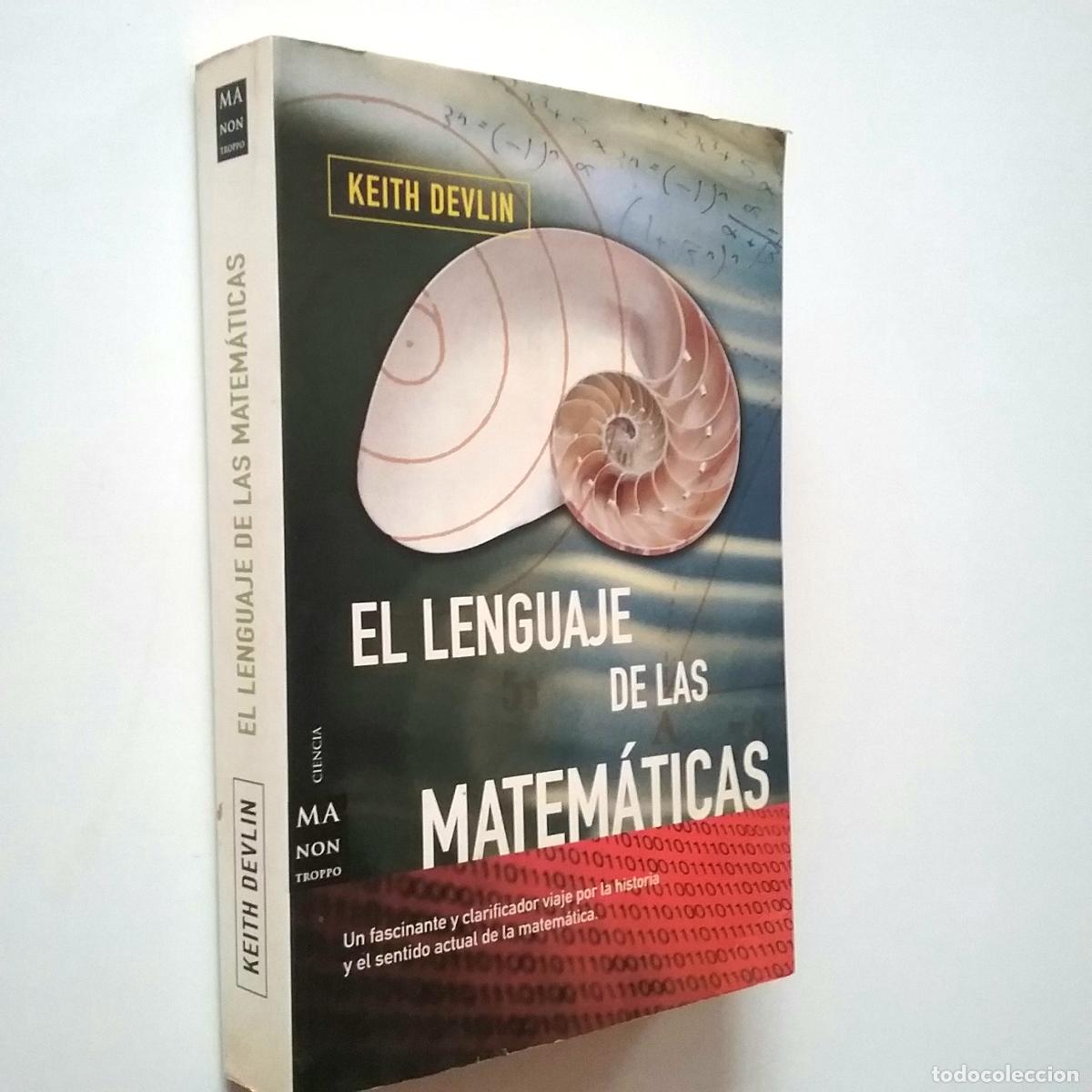 Libros: Keith Devlin - El lenguaje de las matem&aacute;ticas - Foto 1