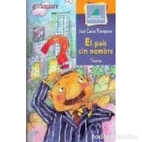 Libros: EL PA&Iacute;S SIN NOMBRE - CA&Ntilde;AS, JOS&Eacute; - Foto 1
