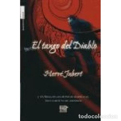 Libros: EL TANGO DEL DIABLO - JUBERT, HERV&Eacute; - Foto 1