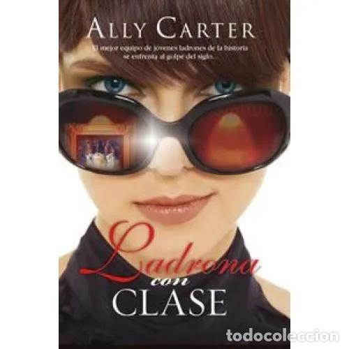 Libros: LADRONA CON CLASE - CARTER, ALLY - Foto 1