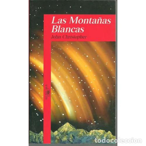 Libros: LAS MONTA&Ntilde;AS BLANCAS - CHRISTOPHER, JOHN - Foto 1