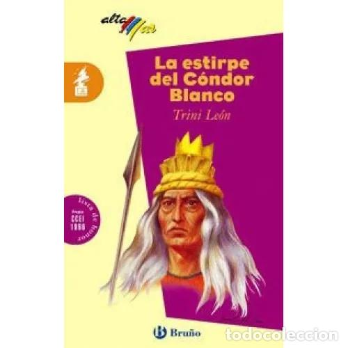 Libros: LA ESTIRPE DEL C&Oacute;NDOR BLANCO - LE&Oacute;N, TRINI - Foto 1