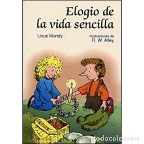 Libros: ELOGIO DE LA VIDA SENCILLA - MUNDY, LINUS - Foto 1