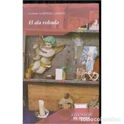 Libros: EL ALA ROBADA - MART&Iacute;NEZ GIMENO, CARMEN - Foto 1
