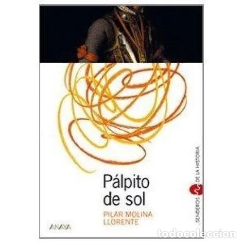 Libros: PALPITO DEL SOL - MOLINA LLORENTE, PILAR - Foto 1