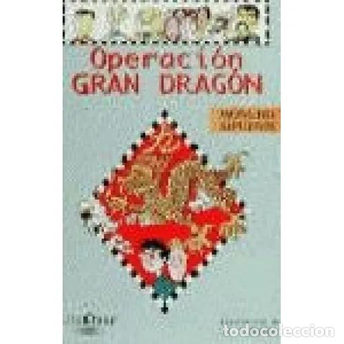 Libros: OPERACI&Oacute;N GRAN DRAG&Oacute;N - ALPUENTE, MONCHO - Foto 1