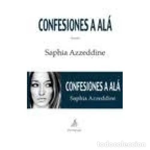 Libros: CONFESIONES A AL&Aacute; - AZZEDDINE, SAPHIA - Foto 1