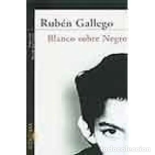 Libros: BLANCO SOBRE NEGRO - GALLEGO, RUB&Eacute;N - Foto 1