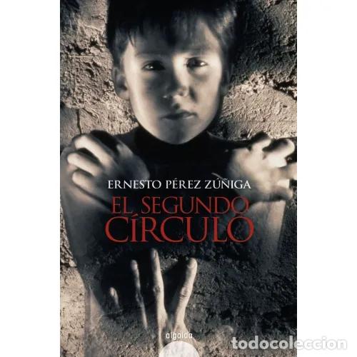 Libros: EL SEGUNDO C&Iacute;RCULO - P&Eacute;REZ Z&Uacute;&Ntilde;IGA, ERNESTO - Foto 1