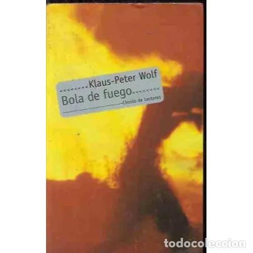Libros: BOLA DE FUEGO - WOLF, KLAUS-PETER - Foto 1
