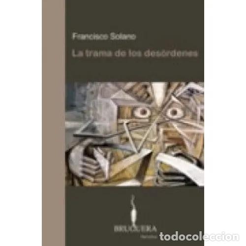 Libros: LA TRAMA DE LOS DES&Oacute;RDENES - SOLANO, FRANCISCO - Foto 1