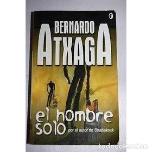 Libros: EL HOMBRE SOLO - ATXAGA, BERNARDO - Foto 1