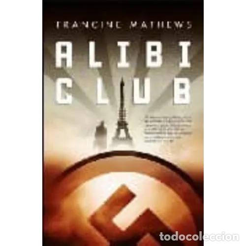 Libros: ALIBI CLUB - MATHEWS, FRANCINE - Foto 1