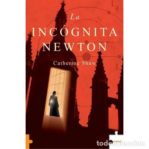 Libros: LA INC&Oacute;GNITA NEWTON - SHAW, CATHERINE - Foto 1