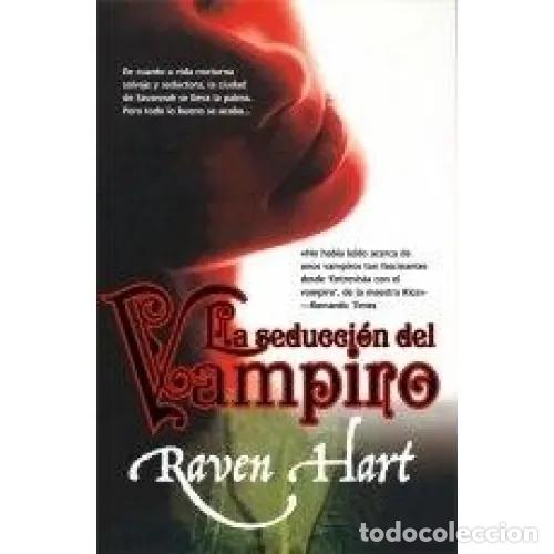 Libros: LA SEDUCCI&Oacute;N DEL VAMPIRO - HART, RAVEN - Foto 1