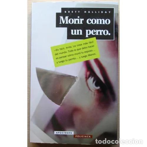 Libros: MORIR COMO UN PERRO - HALLIDAY, BRETT - Foto 1