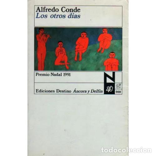 Libros: LOS OTROS D&Iacute;AS - CONDE, ALFREDO - Foto 1