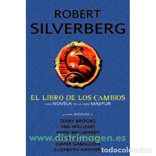 Libros: EL LIBRO DE LOS CAMBIOS Y OTRAS NOVELAS - SILVERBERG, ROBERT - Foto 1