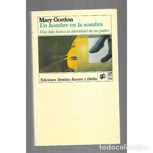 Libros: UN HOMBRE EN LA SOMBRA - GORDON, MARY - Foto 1
