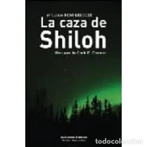 Libros: LA CAZA DE SHILOH - KRUEGER, WILLIAM KENT - Foto 1