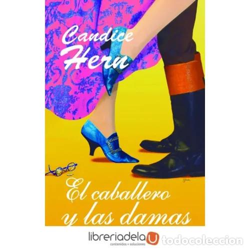 Libros: EL CABALLERO Y LAS DAMAS - HERN, CANDICE - Foto 1