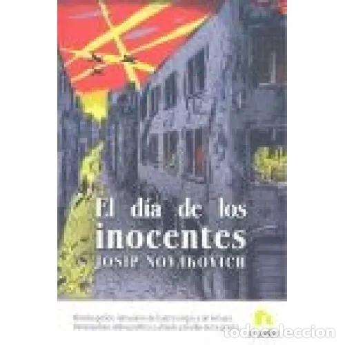 Libros: EL D&Iacute;A DE LOS INOCENTES - NOVAKOVICH, JOSIP - Foto 1