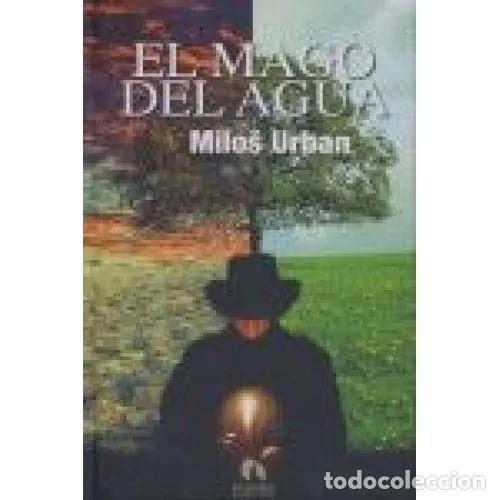 Libros: EL MAGO DEL AGUA - URBAN, MILOS - Foto 1