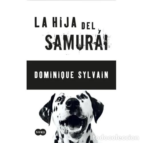 Libros: LA HIJA DEL SAMUR&Aacute;I - SYLVAIN, DOMINIQUE - Foto 1