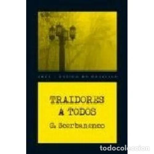 Libros: TRAIDORES A TODOS - SCERBANENCO, GIORGIO - Foto 1