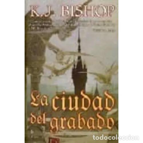 Libros: LA CIUDAD DEL GRABADO - BISHOP, KIRSTEN J. - Foto 1