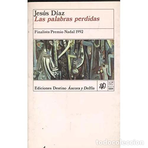 Libros: LAS PALABRAS PERDIDAS - D&Iacute;AZ, JES&Uacute;S - Foto 1