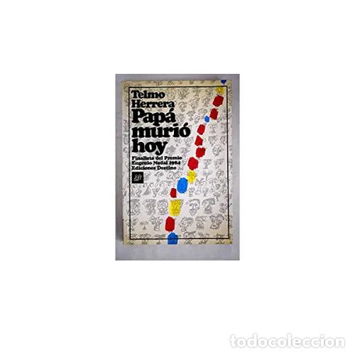 Libros: PAP&Aacute; MURI&Oacute; HOY - HERRERA, TELMO - Foto 1