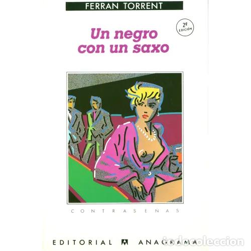 Libros: UN NEGRO CON UN SAXO - TORRENT, FERRAN - Foto 1