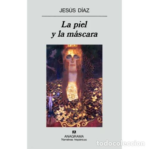 Libros: LA PIEL Y LA M&Aacute;SCARA - D&Iacute;AZ, JES&Uacute;S - Foto 1