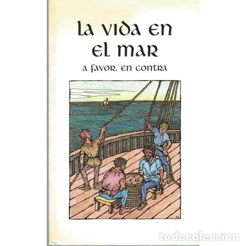 Libros: LA VIDA EN EL MAR. A FAVOR, EN CONTRA - AAVV - Foto 1