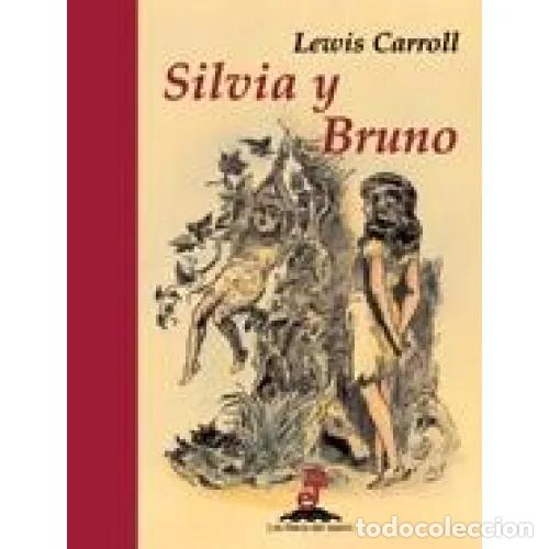 Libros: SILVIA Y BRUNO - CARROLL, LEWIS - Foto 1