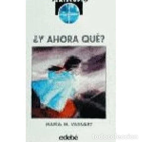 Libros: &iquest;Y AHORA QU&Eacute;? - MORENO VASSART, MAR&Iacute;A DEL MAR - Foto 1
